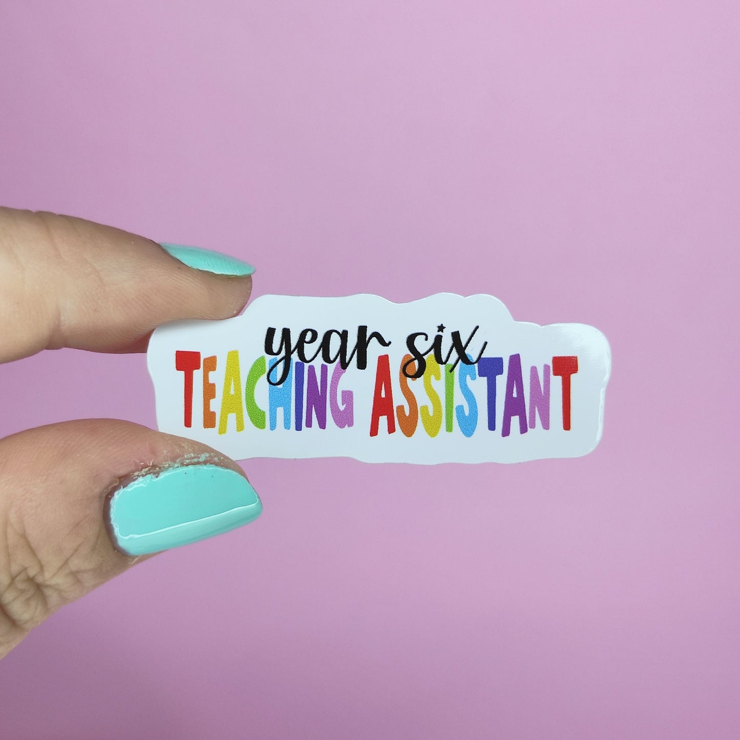 Rainbow Teaching Assistant Sticker: Waterproof Vinyl Decal (5cm x 1.9cm)