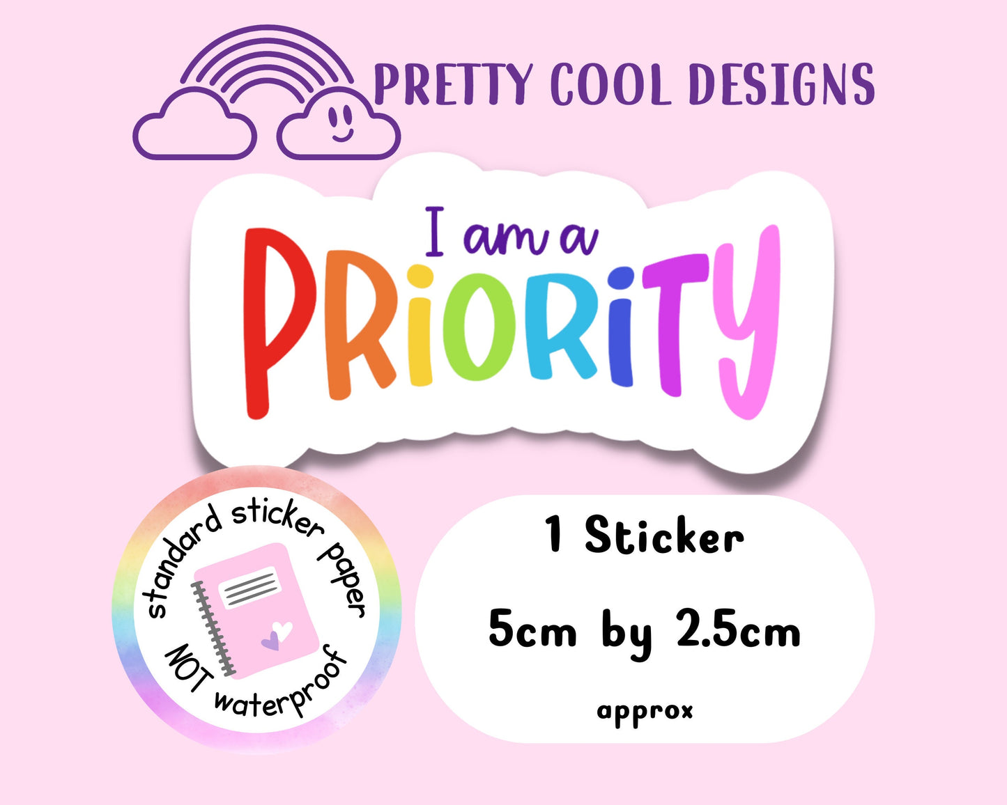 Rainbow 'I am a Priority' Motivational Sticker: Planner, Journal (5cm x 2.5cm)