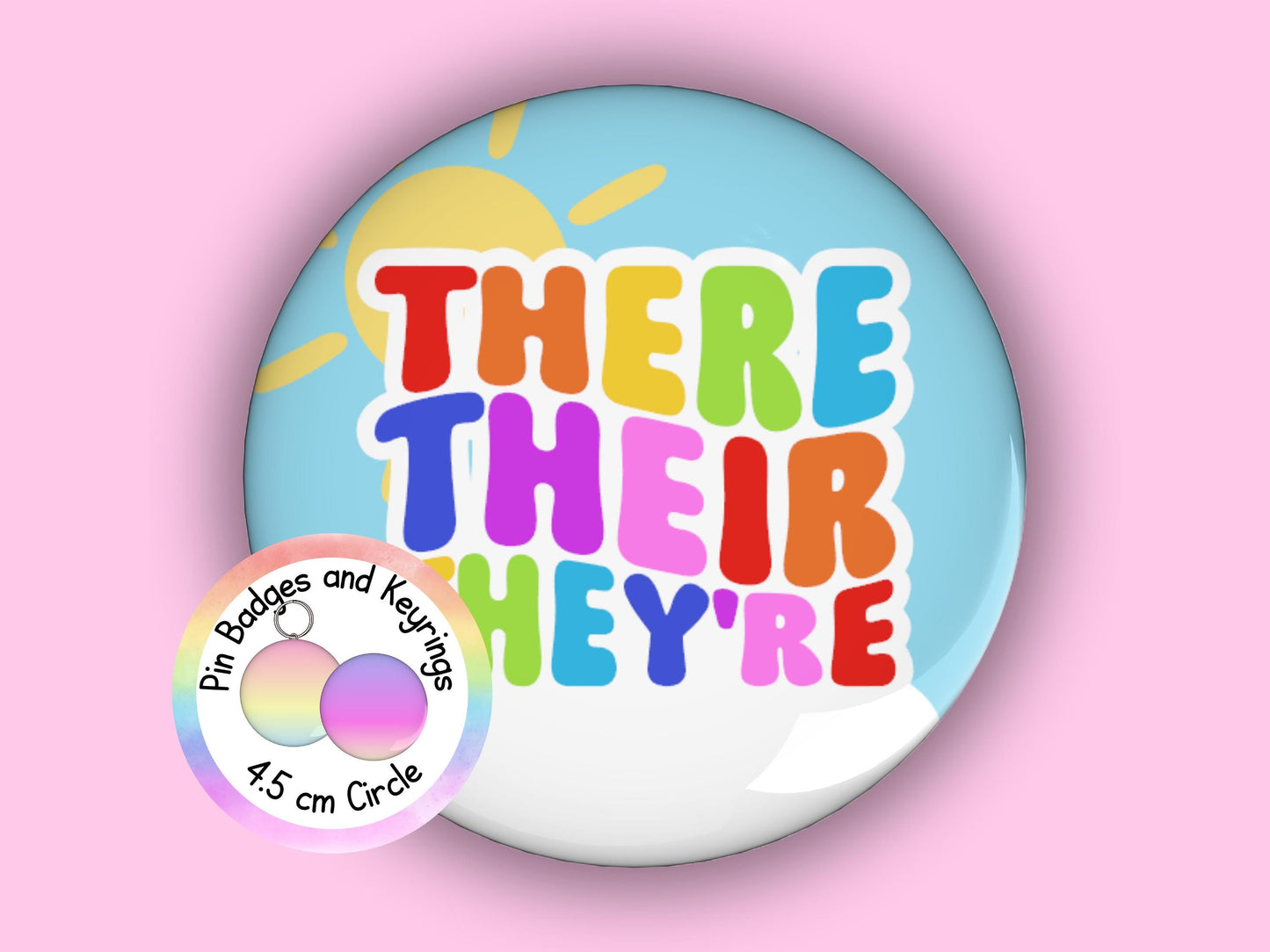 Funny Grammar Teacher Pin Badge or Keyring: Rainbow Design (45mm)