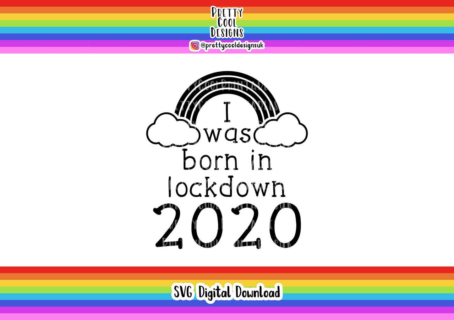 SVG Digital File Download I was born in lockdown 2020