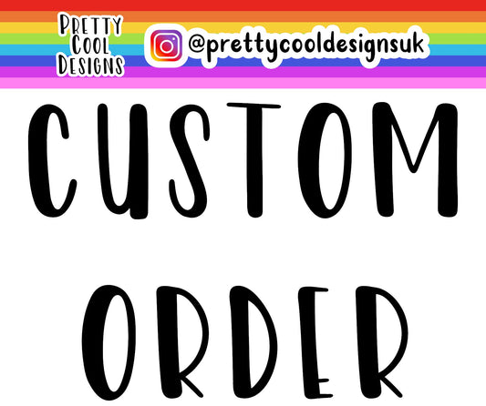 Custom Order