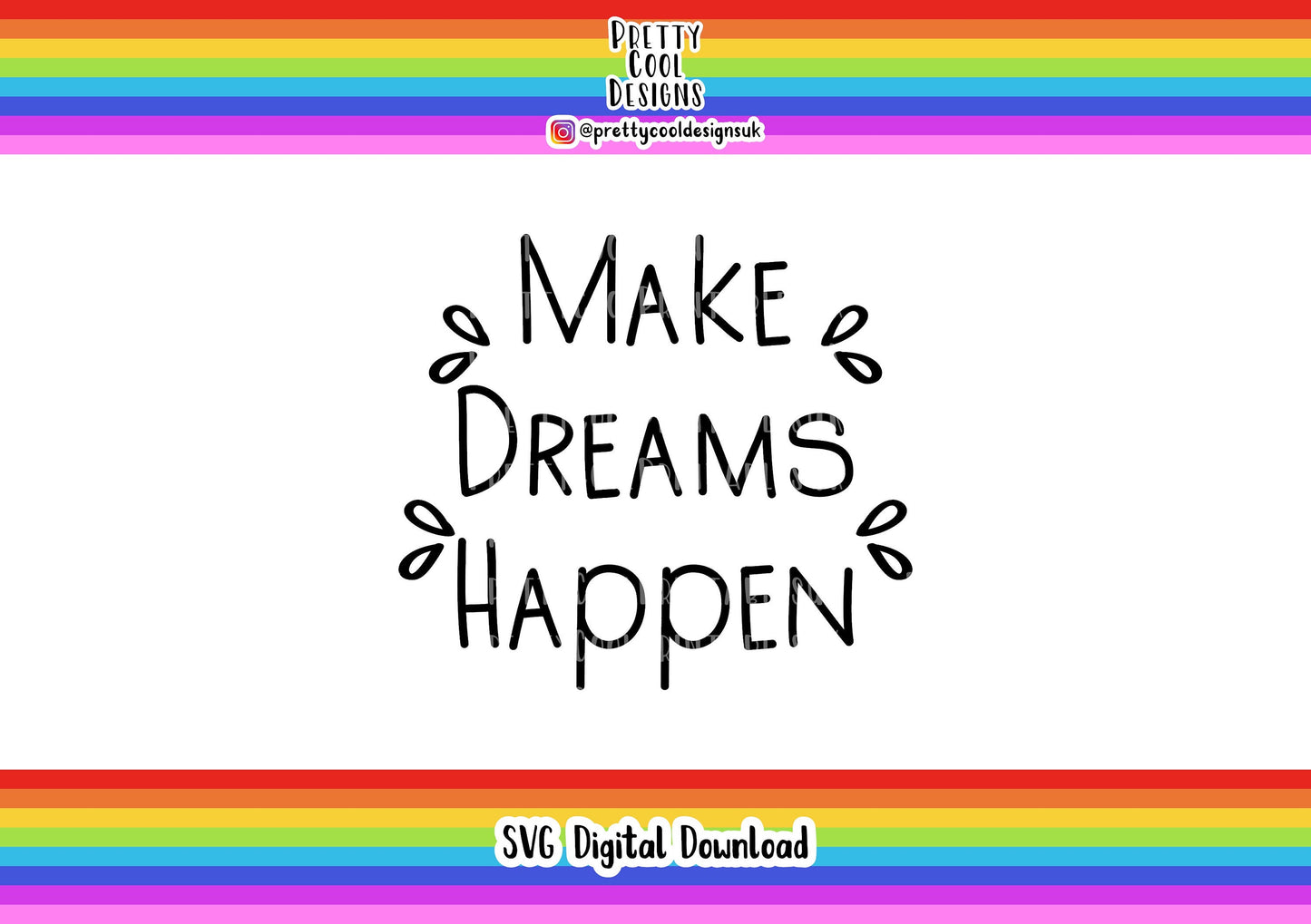 Motivational SVG Digital File Download Make Dreams Happen Self Love Crafting Maker