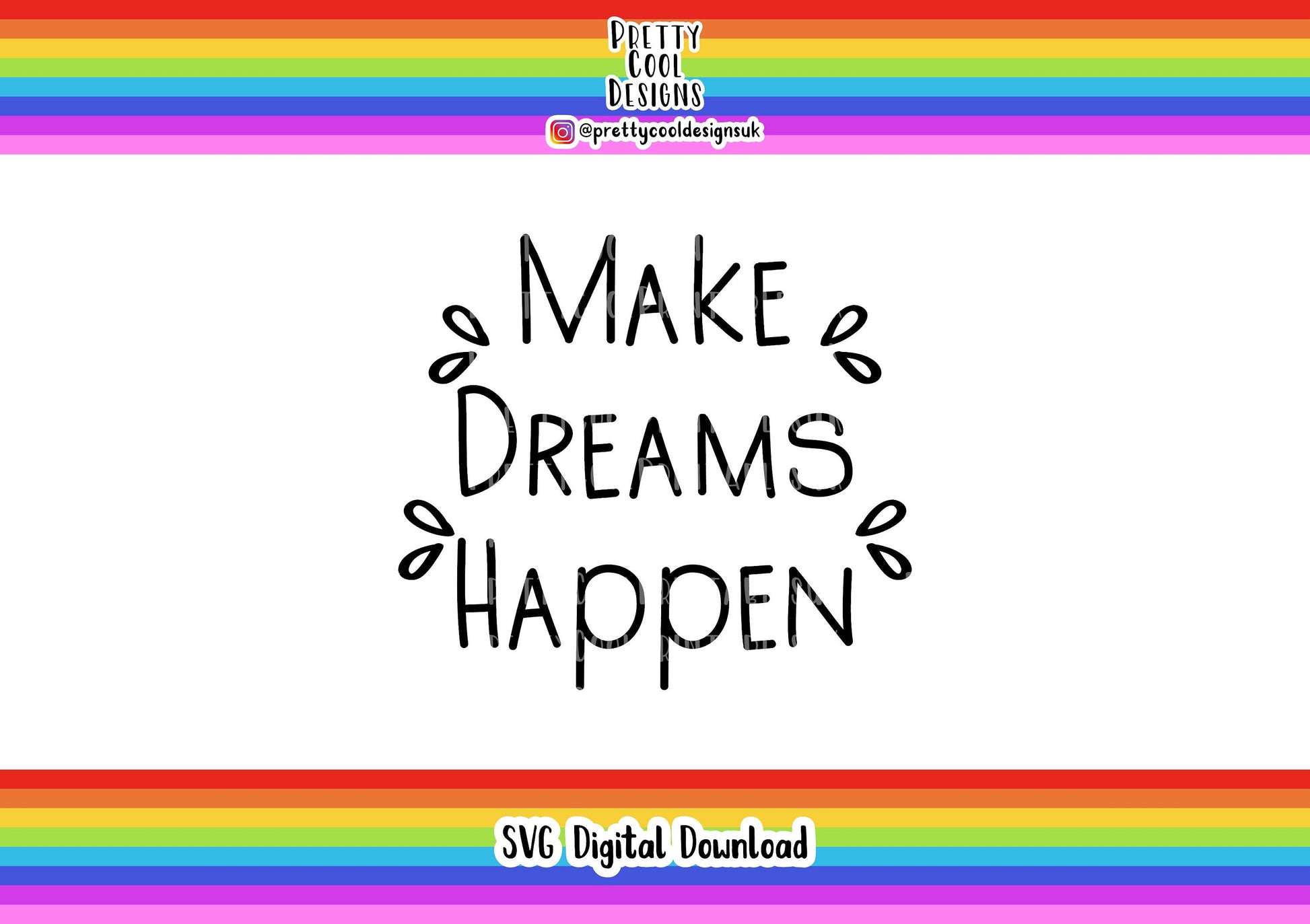 Motivational SVG Digital File Download Make Dreams Happen Self Love Crafting Maker