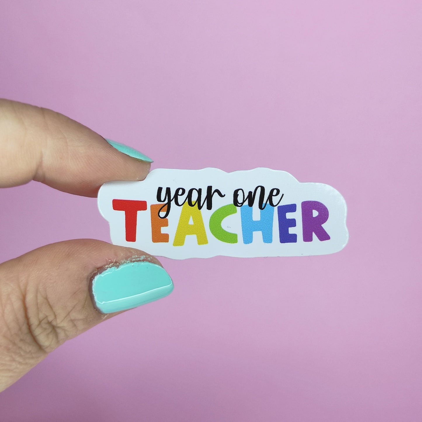 Waterproof Vinyl Year One 1 Teacher Sticker Rainbow Affirmation Self Love Motivational Sticker Laptop Journal Scrapbook Planner Sticker