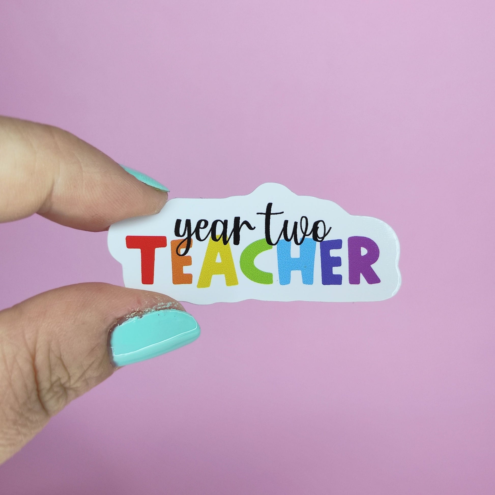 Waterproof Vinyl Year Two 2 Teacher Sticker Rainbow Affirmation Self Love Motivational Sticker Laptop Journal Scrapbook Planner Sticker