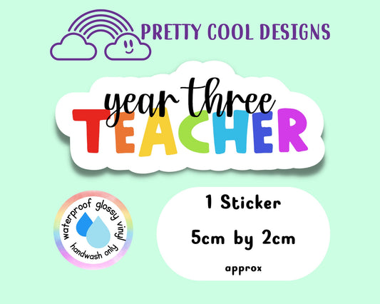 Waterproof Vinyl Year Three 3 Teacher Sticker Rainbow Affirmation Self Love Motivational Sticker Laptop Journal Scrapbook Planner Sticker