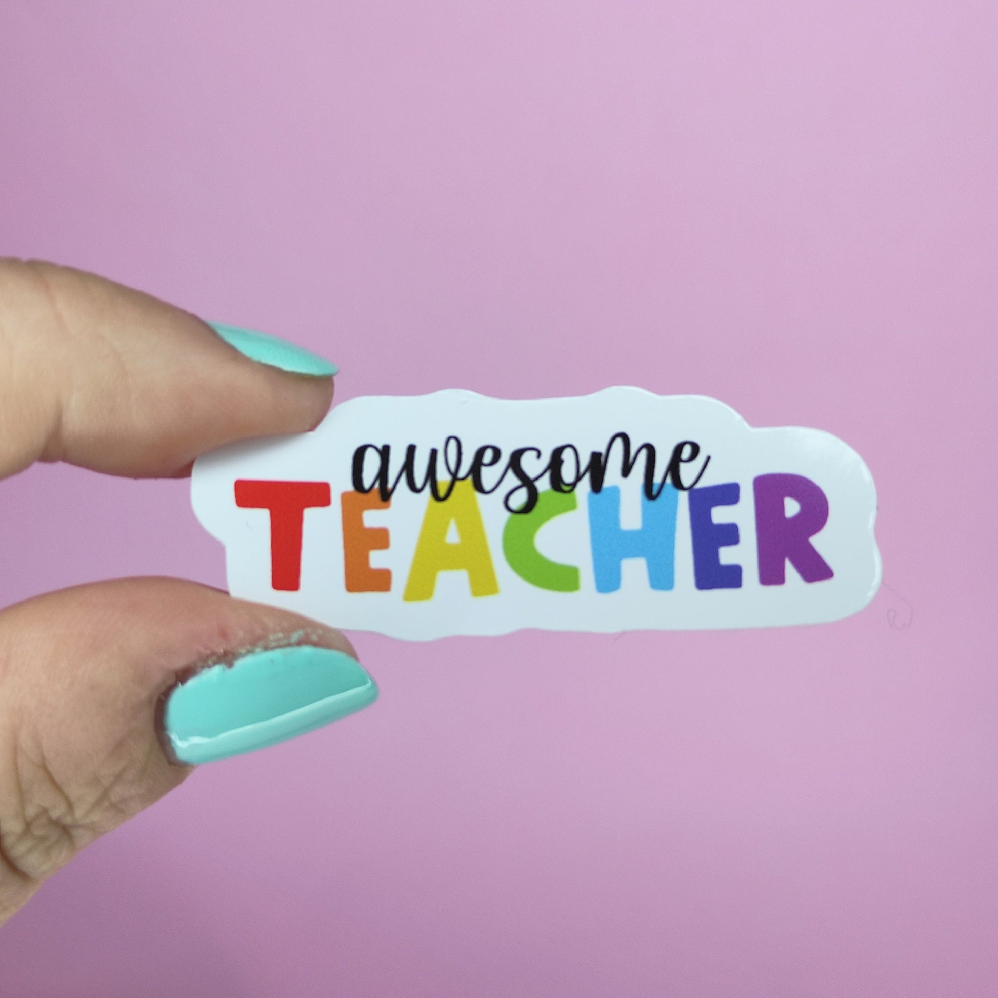 Waterproof Vinyl Awesome Teacher Sticker Rainbow Affirmation Self Love Motivational Sticker Laptop Journal Scrapbook Planner Sticker