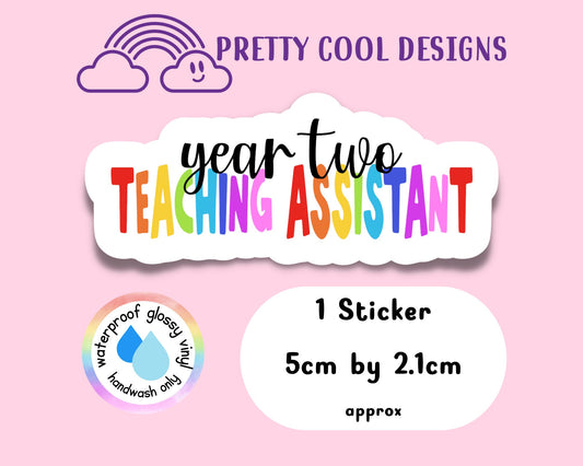 Waterproof Vinyl Year Two 2 Teaching Assistant Sticker Rainbow Self Love Motivational Sticker Laptop Journal Scrapbook Planner Sticker