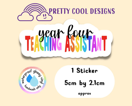 Waterproof Vinyl Year Four 4 Teaching Assistant Sticker Rainbow Self Love Motivational Sticker Laptop Journal Scrapbook Planner Sticker