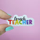 Waterproof Vinyl French Teacher Sticker Rainbow Affirmation Self Love Motivational Sticker Laptop Journal Scrapbook Planner Sticker