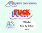 Rainbow Fuck Sticker: Waterproof Vinyl Affirmation Decal