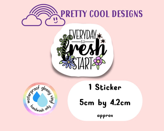 Waterproof Vinyl Every Day is a Fresh Start Sticker Rainbow Affirmation Self Love Motivational Sticker Laptop Journal Planner Sticker