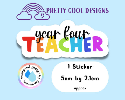 Waterproof Vinyl Year Four 4 Teacher Sticker Rainbow Affirmation Self Love Motivational Sticker Laptop Journal Scrapbook Planner Sticker