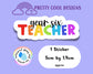 Waterproof Vinyl Year Six 6Teacher Sticker Rainbow Affirmation Self Love Motivational Sticker Laptop Journal Scrapbook Planner Sticker