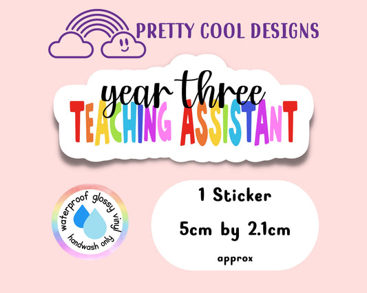 Waterproof Vinyl Year Three 3 Teaching Assistant Sticker Rainbow Self Love Motivational Sticker Laptop Journal Scrapbook Planner Sticker