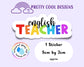 Waterproof Vinyl English Teacher Sticker Rainbow Affirmation Self Love Motivational Sticker Laptop Journal Scrapbook Planner Sticker