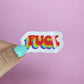 Waterproof Vinyl Fuck Sticker Rainbow Affirmation Self Love Motivational Sticker Laptop Journal Scrapbook Planner Sticker