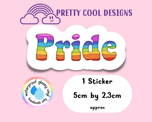 Rainbow Pride Sticker: Waterproof Vinyl Affirmation Decal