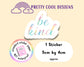 Be Kind Positive Motivational Word Typography Sticker (NOT WATERPROOF)