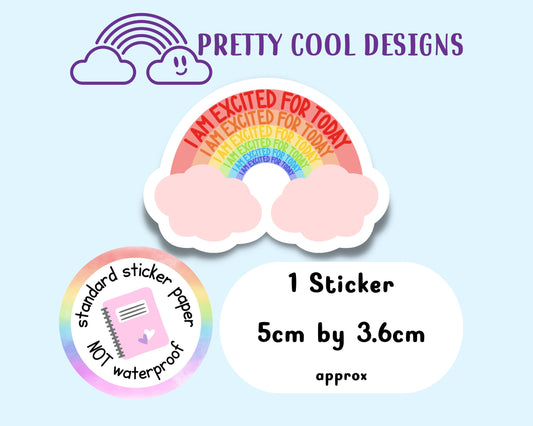 I am Excited for Today Rainbow Motivational Word Typography Sticker (NOT WATERPROOF)