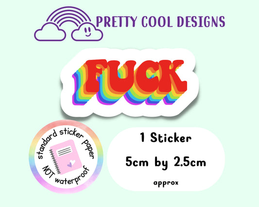 Fuck Swearing Motivational Word Typography Sticker Rainbow (NOT WATERPROOF)