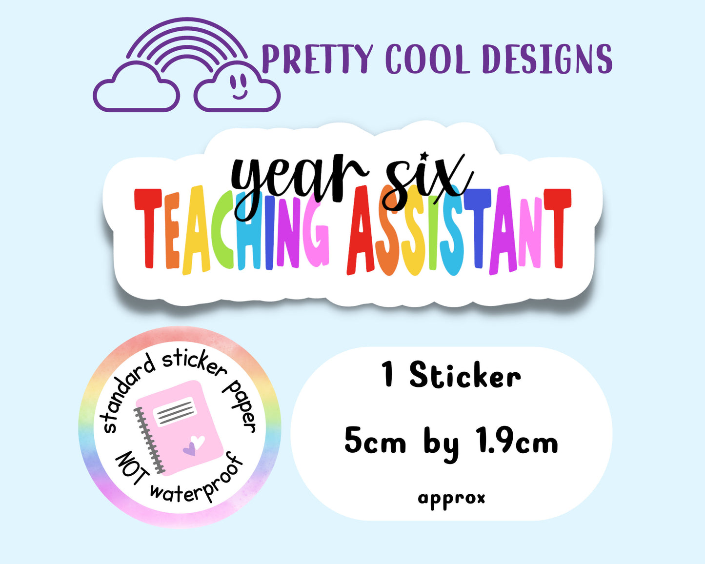 Year Six Teaching Assistant Rainbow Affirmation Self Love Motivational Sticker Journal Scrapbook Planner Sticker (NOT WATERPROOF)