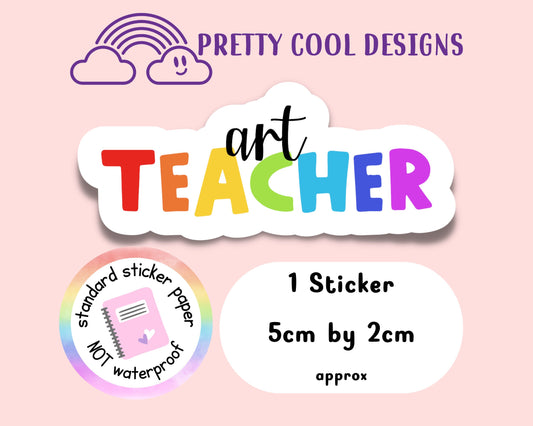 Art Teacher Rainbow Affirmation Self Love Motivational Sticker Journal Scrapbook Planner Sticker (NOT WATERPROOF)