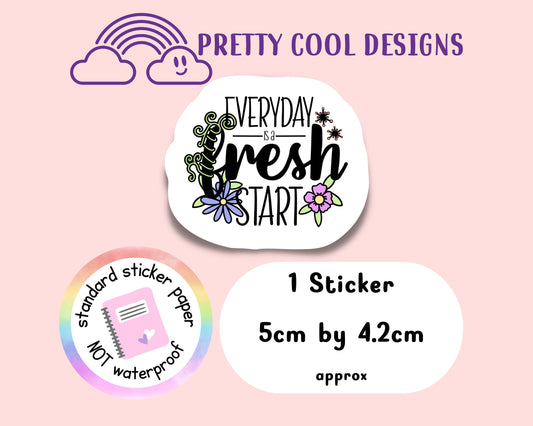 Everyday is a Fresh Start Motivational Word Typography Sticker (NOT WATERPROOF)