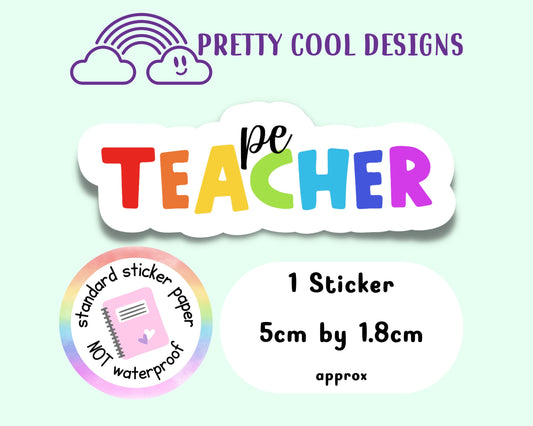 PE Teacher Rainbow Sticker: Affirmation, Self Love (5cm x 1.8cm)