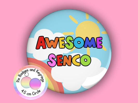 Awesome Senco | Motivation | Teacher Pin Badge or Keyring | Rainbow | Teacher Gift | 45mm