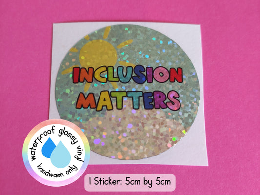 Inclusion Matters Inspiring Quote Rainbow Teacher Teaching Assistant Senco Sendco ECT Sticker Gift (WATERPROOF)