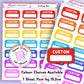 Picture of rectangle planner stickers in bright colours. There is a space to write information. There is a heading that says CUSTOM which canbe changed by the customer.