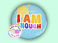 I Am Enough | Funny | Teacher Pin Badge or Keyring | Rainbow | Teacher Gift | 45mm