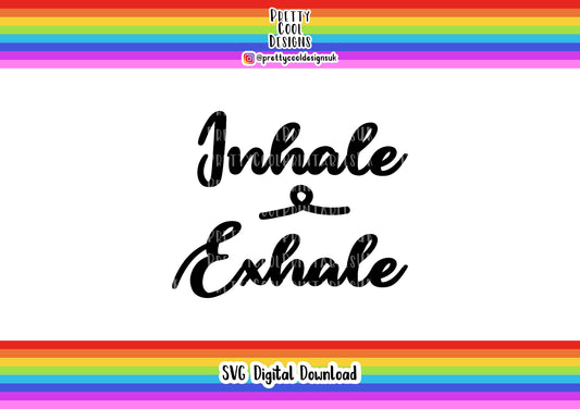 SVG Digital File Download Inhale Exhale