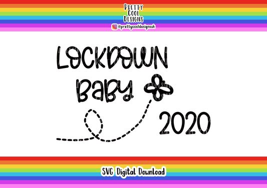 SVG Digital File Download Lockdown Baby 2020