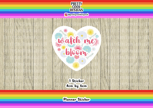 Watch Me Bloom Body Positive Motivational Word Typography Sticker (NOT WATERPROOF)
